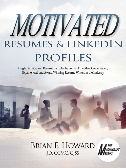 Title details for Motivated Resumes & LinkedIn Profiles by Brian E. Howard - Available